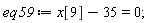 eq59 := x[9]-35 = 0;
