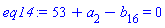 53+a[2]-b[16] = 0