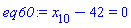 x[10]-42 = 0