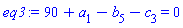 90+a[1]-b[5]-c[3] = 0