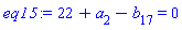 22+a[2]-b[17] = 0