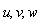 u, v, w