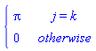 piecewise(j = k, Pi, 0)