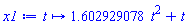 proc (t) options operator, arrow; 1.602929078*t^2+t end proc