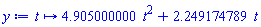 proc (t) options operator, arrow; 4.905000000*t^2+2.249174789*t end proc