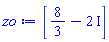 zo := [8/3-2*I]