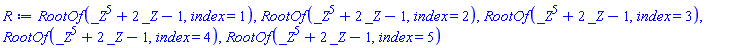 RootOf(_Z^5+2*_Z-1, index = 1), RootOf(_Z^5+2*_Z-1, index = 2), RootOf(_Z^5+2*_Z-1, index = 3), RootOf(_Z^5+2*_Z-1, index = 4), RootOf(_Z^5+2*_Z-1, index = 5)