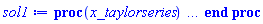 proc (x_taylorseries) local _res, _dat, _vars, _solnproc, _xout, _ndsol, _pars, _n, _i; option `Copyright (c) 2000 by Waterloo Maple Inc. All rights reserved.`; if 1 < nargs then error "invalid input: too many arguments" end if; _EnvDSNumericSaveDigits := Digits; Digits := 15; if _EnvInFsolve = true then _xout := evalf[_EnvDSNumericSaveDigits](x_taylorseries) else _xout := evalf(x_taylorseries) end if; _dat := Array(1..4, {(1) = proc (_xin) local _xout, _ctl, _n, _reinit, _y0, _yn, _yini, _pars, _ini, _par, _i; option `Copyright (c) 1994 by the University of Waterloo. All rights reserved.`; table( [( "complex" ) = false ] ) Digits := 15; _xout := _xin; _ctl := array( 1 .. 21, [( 1 ) = (2), ( 2 ) = (0.), ( 3 ) = (0.), ( 4 ) = (0.1e-9), ( 5 ) = (0.1e-4), ( 6 ) = (22), ( 7 ) = (true), ( 9 ) = (2), ( 8 ) = (9), ( 11 ) = ({diff(Y[1](x), x)-Y[2](x), diff(Y[2](x), x)+Y[1](x)^2-x-Y[1](x)}), ( 10 ) = (0), ( 13 ) = (0), ( 12 ) = ({Y[1], Y[2]}), ( 15 ) = (Array(1..2, 0..22, {(1, 1) = 0, (1, 2) = 0, (1, 3) = 0, (1, 4) = 0, (1, 5) = 0, (1, 6) = 0, (1, 7) = 0, (1, 8) = 0, (1, 9) = 0, (1, 10) = 0, (1, 11) = 0, (1, 12) = 0, (1, 13) = 0, (1, 14) = 0, (1, 15) = 0, (1, 16) = 0, (1, 17) = 0, (1, 18) = 0, (1, 19) = 0, (1, 20) = 0, (1, 21) = 0, (1, 22) = 0, (2, 1) = 0, (2, 2) = 0, (2, 3) = 0, (2, 4) = 0, (2, 5) = 0, (2, 6) = 0, (2, 7) = 0, (2, 8) = 0, (2, 9) = 0, (2, 10) = 0, (2, 11) = 0, (2, 12) = 0, (2, 13) = 0, (2, 14) = 0, (2, 15) = 0, (2, 16) = 0, (2, 17) = 0, (2, 18) = 0, (2, 19) = 0, (2, 20) = 0, (2, 21) = 0, (2, 22) = 0})), ( 14 ) = (Array(1..2, 0..22, {(1, 1) = 0, (1, 2) = 0, (1, 3) = 0, (1, 4) = 0, (1, 5) = 0, (1, 6) = 0, (1, 7) = 0, (1, 8) = 0, (1, 9) = 0, (1, 10) = 0, (1, 11) = 0, (1, 12) = 0, (1, 13) = 0, (1, 14) = 0, (1, 15) = 0, (1, 16) = 0, (1, 17) = 0, (1, 18) = 0, (1, 19) = 0, (1, 20) = 0, (1, 21) = 0, (1, 22) = 0, (2, 1) = 0, (2, 2) = 0, (2, 3) = 0, (2, 4) = 0, (2, 5) = 0, (2, 6) = 0, (2, 7) = 0, (2, 8) = 0, (2, 9) = 0, (2, 10) = 0, (2, 11) = 0, (2, 12) = 0, (2, 13) = 0, (2, 14) = 0, (2, 15) = 0, (2, 16) = 0, (2, 17) = 0, (2, 18) = 0, (2, 19) = 0, (2, 20) = 0, (2, 21) = 0, (2, 22) = 0})), ( 18 ) = (1), ( 19 ) = (1), ( 16 ) = (0), ( 17 ) = (-1), ( 20 ) = (0), ( 21 ) = ({diff(Y[1](x), x)-Y[2](x), diff(Y[2](x), x)+Y[1](x)^2-x-Y[1](x)})  ] ); _n := trunc(_ctl[1]); _yini := Array(0..2, {(1) = 0., (2) = -1.}); _y0 := Array(0..2, {(1) = 0., (2) = -1.}); _yn := Array(1..2, {(1) = 0, (2) = 0}); _pars := []; _n := 2; if not type(_xout, 'numeric') then if member(_xout, ["start", "left", "right"]) then return _y0[0] elif _xout = "method" then return "taylorseries" elif _xout = "storage" then return type(eval(_ctl[10]), 'table') elif _xout = "order" then return _ctl[6] elif _xout = "initial" then return [seq(_yini[_i], _i = 0 .. _n)] elif _xout = "parameters" then return [seq(_yini[_n+_i], _i = 1 .. nops(_pars))] elif _xout = "initial_and_parameters" then return [seq(_yini[_i], _i = 0 .. _n)], [seq(_yini[_n+_i], _i = 1 .. nops(_pars))] elif _xout = "last" then if _ctl[17] = 0 then return evalf([evalf(_ctl[3]), seq(_yn[_i], _i = 1 .. _n)]) elif _ctl[17] = 1 then return evalf([_ctl[2], seq(_ctl[14][_i, 0], _i = 1 .. _n)]) else error "no information is available on last computed point" end if elif _xout = "enginedata" then return op(_ctl) elif _xout = "function" then if _ctl[9]-2. = 0 then return NULL else return eval(_ctl[13], 1) end if elif type(_xin, `=`) and type(rhs(_xin), 'list') and member(lhs(_xin), {"initial", "parameters", "initial_and_parameters"}) then _ini, _par := [], []; if lhs(_xin) = "initial" then _ini := rhs(_xin) elif lhs(_xin) = "parameters" then _par := rhs(_xin) elif nops(rhs(_xin)) < nops(_pars)+1 then error "insufficient data for specification of initial and parameters" else _par := rhs(_xin)[-nops(_pars) .. -1]; _ini := rhs(_xin)[1 .. -nops(_pars)-1] end if; _xout := lhs(_xout); if _par <> [] then `dsolve/numeric/process_parameters`(_n, _pars, _par, _yini) end if; if _ini <> [] then `dsolve/numeric/process_initial`(_n, _ini, _yini, _pars) end if; if _pars <> [] then _par := {seq(rhs(_pars[_i]) = _yini[_n+_i], _i = 1 .. nops(_pars))}; for _i from 0 to _n do _y0[_i] := subs(_par, _yini[_i]) end do; for _i from _n+1 to _n+nops(_pars) do _y0[_i] := _yini[_i] end do; if _ctl[9] = 2 then _ctl[11] := subs(_par, _ctl[21]) end if else for _i from 0 to _n do _y0[_i] := _yini[_i] end do end if; if type(_ctl[10], 'table') then _ctl[10] := table() end if; _ctl[2] := _y0[0]; _ctl[3] := _y0[0]; _ctl[16] := 0.; _ctl[17] := 0; _ctl[18] := 1; _ctl[19] := 1; for _i to _n+nops(_pars) do _ctl[14][_i, 0] := _y0[_i] end do; if _Env_smart_dsolve_numeric = true then procname("right") := _xout; procname("left") := _xout end if; if _xout = "initial" then return [seq(_yini[_i], _i = 0 .. _n)] elif _xout = "parameters" then return [seq(_yini[_n+_i], _i = 1 .. nops(_pars))] else return [seq(_yini[_i], _i = 0 .. _n)], [seq(_yini[_n+_i], _i = 1 .. nops(_pars))] end if else return "procname" end if end if; if _xout-_y0[0] = 0. then return [seq(evalf(_y0[_i]), _i = 0 .. _n)] end if; _reinit := false; if _xin <> "last" then if 0 < 0 and `dsolve/numeric/checkglobals`(0, table( [ ] ), _pars, _n, _yini) then _reinit := true; if _pars <> [] then _par := {seq(rhs(_pars[_i]) = _yini[_n+_i], _i = 1 .. nops(_pars))}; for _i from 0 to _n do _y0[_i] := subs(_par, _yini[_i]) end do; for _i from _n+1 to _n+nops(_pars) do _y0[_i] := _yini[_i] end do; if _ctl[9] = 2 then _ctl[11] := subs(_par, _ctl[21]) end if else for _i from 0 to _n do _y0[_i] := _yini[_i] end do end if end if; if _pars <> [] and select(type, {seq(_yini[_n+_i], _i = 1 .. nops(_pars))}, 'undefined') <> {} then error "parameters must be initialized before solution can be computed" end if end if; if _EnvInFsolve <> true and not _reinit and _ctl[17] = 0 and _xout-_ctl[3] = 0 then [_xout, seq(_yn[_i], _i = 1 .. _n)] else userinfo(3, {`dsolve/numeric`, `dsolve/continuation`}, `Continuation check: new point=`, _xout, `	previous point=`, _ctl[2], false, _reinit, _ctl[17], _ctl[16]); if _reinit or _ctl[17] <> 0 or _ctl[16] = 0. or sign(_ctl[16]) <> sign(_xout-_ctl[2]) or abs(_xout-_y0[0]) < abs(_xout-_ctl[2]) then userinfo(3, {`dsolve/numeric`, `dsolve/continuation`}, `Continuation check: restart from ICs`); for _i to _n+nops(_pars) do _ctl[14][_i, 0] := _y0[_i] end do; _ctl[2] := _y0[0]; _ctl[16] := 0.; _ctl[17] := 0; _ctl[18] := 1; _ctl[19] := 1 else userinfo(3, {`dsolve/numeric`, `dsolve/continuation`}, `Continuation check: continue solution`) end if; _ctl[3] := _xout; `dsolve/numeric/taylorseries`(x, _ctl, _yn); if _Env_smart_dsolve_numeric = true then if _y0[0] < _xout and procname("right") < _xout then procname("right") := _xout elif _xout < _y0[0] and _xout < procname("left") then procname("left") := _xout end if end if; if _EnvInFsolve = true then [_xout, seq(evalf[_EnvDSNumericSaveDigits](_yn[_i]), _i = 1 .. _n)] else [_xout, seq(evalf(_yn[_i]), _i = 1 .. _n)] end if end if end proc, (2) = Array(0..0, {}), (3) = [x, f(x), u(x)], (4) = []}); _vars := _dat[3]; _pars := map(rhs, _dat[4]); _n := nops(_vars)-1; _solnproc := _dat[1]; if not type(_xout, 'numeric') then if member(x_taylorseries, ["start", 'start', "method", 'method', "left", 'left', "right", 'right', "leftdata", "rightdata", "enginedata", "eventstop", 'eventstop', "eventclear", 'eventclear', "eventstatus", 'eventstatus', "eventcount", 'eventcount', "laxtol", 'laxtol', "numfun", 'numfun', NULL]) then _res := _solnproc(convert(x_taylorseries, 'string')); if 1 < nops([_res]) then return _res elif type(_res, 'array') then return eval(_res, 1) elif _res <> "procname" then return _res end if elif member(x_taylorseries, ["last", 'last', "initial", 'initial', "parameters", 'parameters', "initial_and_parameters", 'initial_and_parameters', NULL]) then _xout := convert(x_taylorseries, 'string'); _res := _solnproc(_xout); if _xout = "parameters" then return [seq(_pars[_i] = _res[_i], _i = 1 .. nops(_pars))] elif _xout = "initial_and_parameters" then return [seq(_vars[_i+1] = [_res][1][_i+1], _i = 0 .. _n), seq(_pars[_i] = [_res][2][_i], _i = 1 .. nops(_pars))] else return [seq(_vars[_i+1] = _res[_i+1], _i = 0 .. _n)] end if elif type(_xout, `=`) and member(lhs(_xout), ["initial", 'initial', "parameters", 'parameters', "initial_and_parameters", 'initial_and_parameters', NULL]) then _xout := convert(lhs(x_taylorseries), 'string') = rhs(x_taylorseries); if type(rhs(_xout), 'list') then _res := _solnproc(_xout) else error "initial and/or parameter values must be specified in a list" end if; if lhs(_xout) = "initial" then return [seq(_vars[_i+1] = _res[_i+1], _i = 0 .. _n)] elif lhs(_xout) = "parameters" then return [seq(_pars[_i] = _res[_i], _i = 1 .. nops(_pars))] else return [seq(_vars[_i+1] = [_res][1][_i+1], _i = 0 .. _n), seq(_pars[_i] = [_res][2][_i], _i = 1 .. nops(_pars))] end if elif type(_xout, `=`) and member(lhs(_xout), ["eventdisable", 'eventdisable', "eventenable", 'eventenable', "eventfired", 'eventfired', "direction", 'direction', NULL]) then return _solnproc(convert(lhs(x_taylorseries), 'string') = rhs(x_taylorseries)) elif _xout = "solnprocedure" then return eval(_solnproc) elif _xout = "sysvars" then return _vars end if; if procname <> unknown then return ('procname')(x_taylorseries) else _ndsol := 1; _ndsol := _ndsol; _ndsol := pointto(_dat[2][0]); return ('_ndsol')(x_taylorseries) end if end if; try _res := _solnproc(_xout); [seq(_vars[_i+1] = _res[_i+1], _i = 0 .. _n)] catch: error  end try end proc