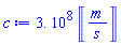 0.3e9*Units:-Unit(m/s)
