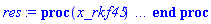 proc (x_rkf45) local _res, _dat, _vars, _solnproc, _xout, _ndsol, _pars, _n, _i; option `Copyright (c) 2000 by Waterloo Maple Inc. All rights reserved.`; if 1 < nargs then error "invalid input: too many arguments" end if; _EnvDSNumericSaveDigits := Digits; Digits := 15; if _EnvInFsolve = true then _xout := evalf[_EnvDSNumericSaveDigits](x_rkf45) else _xout := evalf(x_rkf45) end if; _dat := Array(1..4, {(1) = proc (_xin) local _xout, _dtbl, _dat, _vmap, _x0, _y0, _val, _dig, _n, _ne, _nd, _nv, _pars, _ini, _par, _i, _j, _k, _src; option `Copyright (c) 2002 by Waterloo Maple Inc. All rights reserved.`; table( [( "complex" ) = false ] ) _xout := _xin; _pars := [A = A, l = l, m = m, n = n, mu = mu, q = q, r = r, u = u, v = v, sigma = sigma, iota = iota, nu = nu, phi = phi, upsilon = upsilon, delta = delta, g = g]; _dtbl := array( 1 .. 4, [( 1 ) = (array( 1 .. 20, [( 1 ) = (datatype = float[8], order = C_order, storage = rectangular), ( 2 ) = (datatype = float[8], order = C_order, storage = rectangular), ( 3 ) = ([0, 0, 0, Array(1..0, 1..2, {}, datatype = float[8], order = C_order)]), ( 4 ) = (Array(1..53, {(1) = 5, (2) = 5, (3) = 0, (4) = 0, (5) = 16, (6) = 0, (7) = 0, (8) = 0, (9) = 0, (10) = 0, (11) = 0, (12) = 0, (13) = 0, (14) = 0, (15) = 0, (16) = 0, (17) = 0, (18) = 0, (19) = 30000, (20) = 0, (21) = 0, (22) = 1, (23) = 4, (24) = 0, (25) = 1, (26) = 15, (27) = 1, (28) = 0, (29) = 1, (30) = 3, (31) = 3, (32) = 0, (33) = 1, (34) = 0, (35) = 0, (36) = 0, (37) = 0, (38) = 0, (39) = 0, (40) = 0, (41) = 0, (42) = 0, (43) = 1, (44) = 0, (45) = 0, (46) = 0, (47) = 0, (48) = 0, (49) = 0, (50) = 50, (51) = 1, (52) = 0, (53) = 0}, datatype = integer[8])), ( 5 ) = (Array(1..28, {(1) = .0, (2) = 0.10e-5, (3) = .0, (4) = 0.500001e-14, (5) = .0, (6) = .0, (7) = .0, (8) = 0.10e-5, (9) = .0, (10) = .0, (11) = .0, (12) = .0, (13) = 1.0, (14) = .0, (15) = .49999999999999, (16) = .0, (17) = 1.0, (18) = 1.0, (19) = .0, (20) = .0, (21) = 1.0, (22) = 1.0, (23) = .0, (24) = .0, (25) = 0.10e-14, (26) = .0, (27) = .0, (28) = .0}, datatype = float[8], order = C_order)), ( 6 ) = (Array(1..21, {(1) = 700., (2) = 16100., (3) = 250., (4) = 500., (5) = 300., (6) = Float(undefined), (7) = Float(undefined), (8) = Float(undefined), (9) = Float(undefined), (10) = Float(undefined), (11) = Float(undefined), (12) = Float(undefined), (13) = Float(undefined), (14) = Float(undefined), (15) = Float(undefined), (16) = Float(undefined), (17) = Float(undefined), (18) = Float(undefined), (19) = Float(undefined), (20) = Float(undefined), (21) = Float(undefined)})), ( 7 ) = ([Array(1..4, 1..7, {(1, 1) = .0, (1, 2) = .203125, (1, 3) = .3046875, (1, 4) = .75, (1, 5) = .8125, (1, 6) = .40625, (1, 7) = .8125, (2, 1) = 0.6378173828125e-1, (2, 2) = .0, (2, 3) = .279296875, (2, 4) = .27237892150878906, (2, 5) = -0.9686851501464844e-1, (2, 6) = 0.1956939697265625e-1, (2, 7) = .5381584167480469, (3, 1) = 0.31890869140625e-1, (3, 2) = .0, (3, 3) = -.34375, (3, 4) = -.335235595703125, (3, 5) = .2296142578125, (3, 6) = .41748046875, (3, 7) = 11.480712890625, (4, 1) = 0.9710520505905151e-1, (4, 2) = .0, (4, 3) = .40350341796875, (4, 4) = 0.20297467708587646e-1, (4, 5) = -0.6054282188415527e-2, (4, 6) = -0.4770040512084961e-1, (4, 7) = .77858567237854}, datatype = float[8], order = C_order), Array(1..6, 1..6, {(1, 1) = .0, (1, 2) = .0, (1, 3) = .0, (1, 4) = .0, (1, 5) = .0, (1, 6) = 1.0, (2, 1) = .25, (2, 2) = .0, (2, 3) = .0, (2, 4) = .0, (2, 5) = .0, (2, 6) = 1.0, (3, 1) = .1875, (3, 2) = .5625, (3, 3) = .0, (3, 4) = .0, (3, 5) = .0, (3, 6) = 2.0, (4, 1) = .23583984375, (4, 2) = -.87890625, (4, 3) = .890625, (4, 4) = .0, (4, 5) = .0, (4, 6) = .2681884765625, (5, 1) = .1272735595703125, (5, 2) = -.5009765625, (5, 3) = .44921875, (5, 4) = -0.128936767578125e-1, (5, 5) = .0, (5, 6) = 0.626220703125e-1, (6, 1) = -0.927734375e-1, (6, 2) = .626220703125, (6, 3) = -.4326171875, (6, 4) = .1418304443359375, (6, 5) = -0.861053466796875e-1, (6, 6) = .3131103515625}, datatype = float[8], order = C_order), Array(1..6, {(1) = .0, (2) = .386, (3) = .21, (4) = .63, (5) = 1.0, (6) = 1.0}, datatype = float[8], order = C_order), Array(1..6, {(1) = .25, (2) = -.1043, (3) = .1035, (4) = -0.362e-1, (5) = .0, (6) = .0}, datatype = float[8], order = C_order), Array(1..6, 1..5, {(1, 1) = .0, (1, 2) = .0, (1, 3) = .0, (1, 4) = .0, (1, 5) = .0, (2, 1) = 1.544, (2, 2) = .0, (2, 3) = .0, (2, 4) = .0, (2, 5) = .0, (3, 1) = .9466785280815533, (3, 2) = .25570116989825814, (3, 3) = .0, (3, 4) = .0, (3, 5) = .0, (4, 1) = 3.3148251870684886, (4, 2) = 2.896124015972123, (4, 3) = .9986419139977808, (4, 4) = .0, (4, 5) = .0, (5, 1) = 1.2212245092262748, (5, 2) = 6.019134481287752, (5, 3) = 12.537083329320874, (5, 4) = -.687886036105895, (5, 5) = .0, (6, 1) = 1.2212245092262748, (6, 2) = 6.019134481287752, (6, 3) = 12.537083329320874, (6, 4) = -.687886036105895, (6, 5) = 1.0}, datatype = float[8], order = C_order), Array(1..6, 1..5, {(1, 1) = .0, (1, 2) = .0, (1, 3) = .0, (1, 4) = .0, (1, 5) = .0, (2, 1) = -5.6688, (2, 2) = .0, (2, 3) = .0, (2, 4) = .0, (2, 5) = .0, (3, 1) = -2.4300933568337584, (3, 2) = -.20635991570891224, (3, 3) = .0, (3, 4) = .0, (3, 5) = .0, (4, 1) = -.10735290581452621, (4, 2) = -9.594562251021896, (4, 3) = -20.470286148096154, (4, 4) = .0, (4, 5) = .0, (5, 1) = 7.496443313968615, (5, 2) = -10.246804314641219, (5, 3) = -33.99990352819906, (5, 4) = 11.708908932061595, (5, 5) = .0, (6, 1) = 8.083246795922411, (6, 2) = -7.981132988062785, (6, 3) = -31.52159432874373, (6, 4) = 16.319305431231363, (6, 5) = -6.0588182388340535}, datatype = float[8], order = C_order), Array(1..3, 1..5, {(1, 1) = .0, (1, 2) = .0, (1, 3) = .0, (1, 4) = .0, (1, 5) = .0, (2, 1) = 10.126235083446911, (2, 2) = -7.487995877607633, (2, 3) = -34.800918615557414, (2, 4) = -7.9927717075687275, (2, 5) = 1.0251377232956207, (3, 1) = -.6762803392806898, (3, 2) = 6.087714651678606, (3, 3) = 16.43084320892463, (3, 4) = 24.767225114183653, (3, 5) = -6.5943891257167815}, datatype = float[8], order = C_order)]), ( 9 ) = ([Array(1..5, {(1) = .1, (2) = .1, (3) = .1, (4) = .1, (5) = .1}, datatype = float[8], order = C_order), Array(1..5, {(1) = .0, (2) = .0, (3) = .0, (4) = .0, (5) = .0}, datatype = float[8], order = C_order), Array(1..5, {(1) = .0, (2) = .0, (3) = .0, (4) = .0, (5) = .0}, datatype = float[8], order = C_order), Array(1..5, {(1) = .0, (2) = .0, (3) = .0, (4) = .0, (5) = .0}, datatype = float[8], order = C_order), Array(1..5, {(1) = .0, (2) = .0, (3) = .0, (4) = .0, (5) = .0}, datatype = float[8], order = C_order), Array(1..5, 1..5, {(1, 1) = .0, (1, 2) = .0, (1, 3) = .0, (1, 4) = .0, (1, 5) = .0, (2, 1) = .0, (2, 2) = .0, (2, 3) = .0, (2, 4) = .0, (2, 5) = .0, (3, 1) = .0, (3, 2) = .0, (3, 3) = .0, (3, 4) = .0, (3, 5) = .0, (4, 1) = .0, (4, 2) = .0, (4, 3) = .0, (4, 4) = .0, (4, 5) = .0, (5, 1) = .0, (5, 2) = .0, (5, 3) = .0, (5, 4) = .0, (5, 5) = .0}, datatype = float[8], order = C_order), Array(1..5, 1..5, {(1, 1) = .0, (1, 2) = .0, (1, 3) = .0, (1, 4) = .0, (1, 5) = .0, (2, 1) = .0, (2, 2) = .0, (2, 3) = .0, (2, 4) = .0, (2, 5) = .0, (3, 1) = .0, (3, 2) = .0, (3, 3) = .0, (3, 4) = .0, (3, 5) = .0, (4, 1) = .0, (4, 2) = .0, (4, 3) = .0, (4, 4) = .0, (4, 5) = .0, (5, 1) = .0, (5, 2) = .0, (5, 3) = .0, (5, 4) = .0, (5, 5) = .0}, datatype = float[8], order = C_order), Array(1..5, 1..6, {(1, 1) = .0, (1, 2) = .0, (1, 3) = .0, (1, 4) = .0, (1, 5) = .0, (1, 6) = .0, (2, 1) = .0, (2, 2) = .0, (2, 3) = .0, (2, 4) = .0, (2, 5) = .0, (2, 6) = .0, (3, 1) = .0, (3, 2) = .0, (3, 3) = .0, (3, 4) = .0, (3, 5) = .0, (3, 6) = .0, (4, 1) = .0, (4, 2) = .0, (4, 3) = .0, (4, 4) = .0, (4, 5) = .0, (4, 6) = .0, (5, 1) = .0, (5, 2) = .0, (5, 3) = .0, (5, 4) = .0, (5, 5) = .0, (5, 6) = .0}, datatype = float[8], order = C_order), Array(1..5, {(1) = 0, (2) = 0, (3) = 0, (4) = 0, (5) = 0}, datatype = integer[8]), Array(1..21, {(1) = .0, (2) = .0, (3) = .0, (4) = .0, (5) = .0, (6) = .0, (7) = .0, (8) = .0, (9) = .0, (10) = .0, (11) = .0, (12) = .0, (13) = .0, (14) = .0, (15) = .0, (16) = .0, (17) = .0, (18) = .0, (19) = .0, (20) = .0, (21) = .0}, datatype = float[8], order = C_order), Array(1..21, {(1) = .0, (2) = .0, (3) = .0, (4) = .0, (5) = .0, (6) = .0, (7) = .0, (8) = .0, (9) = .0, (10) = .0, (11) = .0, (12) = .0, (13) = .0, (14) = .0, (15) = .0, (16) = .0, (17) = .0, (18) = .0, (19) = .0, (20) = .0, (21) = .0}, datatype = float[8], order = C_order), Array(1..21, {(1) = .0, (2) = .0, (3) = .0, (4) = .0, (5) = .0, (6) = .0, (7) = .0, (8) = .0, (9) = .0, (10) = .0, (11) = .0, (12) = .0, (13) = .0, (14) = .0, (15) = .0, (16) = .0, (17) = .0, (18) = .0, (19) = .0, (20) = .0, (21) = .0}, datatype = float[8], order = C_order), Array(1..21, {(1) = .0, (2) = .0, (3) = .0, (4) = .0, (5) = .0, (6) = .0, (7) = .0, (8) = .0, (9) = .0, (10) = .0, (11) = .0, (12) = .0, (13) = .0, (14) = .0, (15) = .0, (16) = .0, (17) = .0, (18) = .0, (19) = .0, (20) = .0, (21) = .0}, datatype = float[8], order = C_order)]), ( 8 ) = ([Array(1..21, {(1) = .0, (2) = .0, (3) = .0, (4) = .0, (5) = .0, (6) = .0, (7) = .0, (8) = .0, (9) = .0, (10) = .0, (11) = .0, (12) = .0, (13) = .0, (14) = .0, (15) = .0, (16) = .0, (17) = .0, (18) = .0, (19) = .0, (20) = .0, (21) = .0}, datatype = float[8], order = C_order), Array(1..21, {(1) = .0, (2) = .0, (3) = .0, (4) = .0, (5) = .0, (6) = .0, (7) = .0, (8) = .0, (9) = .0, (10) = .0, (11) = .0, (12) = .0, (13) = .0, (14) = .0, (15) = .0, (16) = .0, (17) = .0, (18) = .0, (19) = .0, (20) = .0, (21) = .0}, datatype = float[8], order = C_order), Array(1..5, {(1) = .0, (2) = .0, (3) = .0, (4) = .0, (5) = .0}, datatype = float[8], order = C_order)]), ( 11 ) = (Array(1..6, 0..5, {(1, 1) = .0, (1, 2) = .0, (1, 3) = .0, (1, 4) = .0, (1, 5) = .0, (2, 0) = .0, (2, 1) = .0, (2, 2) = .0, (2, 3) = .0, (2, 4) = .0, (2, 5) = .0, (3, 0) = .0, (3, 1) = .0, (3, 2) = .0, (3, 3) = .0, (3, 4) = .0, (3, 5) = .0, (4, 0) = .0, (4, 1) = .0, (4, 2) = .0, (4, 3) = .0, (4, 4) = .0, (4, 5) = .0, (5, 0) = .0, (5, 1) = .0, (5, 2) = .0, (5, 3) = .0, (5, 4) = .0, (5, 5) = .0, (6, 0) = .0, (6, 1) = .0, (6, 2) = .0, (6, 3) = .0, (6, 4) = .0, (6, 5) = .0}, datatype = float[8], order = C_order)), ( 10 ) = ([proc (N, X, Y, YP) option `[Y[1] = B(T), Y[2] = C(T), Y[3] = E(T), Y[4] = F(T), Y[5] = P(T)]`; YP[1] := Y[6]-Y[7]*Y[1]*Y[2]/(Y[2]*Y[15]+1)-Y[17]*Y[8]*Y[1]*Y[5]/(Y[5]*Y[16]+1)-Y[10]*Y[1]-Y[9]*Y[1]*Y[3]/(Y[3]+Y[21]); YP[2] := Y[7]*Y[1]*Y[2]/(Y[2]*Y[15]+1)-Y[11]*Y[2]-Y[12]*Y[2]-Y[18]; YP[3] := Y[2]*Y[18]-Y[3]*Y[20]+Y[5]*Y[19]; YP[4] := Y[2]*Y[11]-Y[4]*Y[10]+Y[5]*Y[13]; YP[5] := Y[17]*Y[8]*Y[1]*Y[5]/(Y[5]*Y[16]+1)-Y[13]*Y[5]-Y[14]*Y[5]-Y[19]; 0 end proc, -1, 0, 0, 0, 0, 0, 0]), ( 13 ) = (), ( 12 ) = (), ( 15 ) = ("rkf45"), ( 14 ) = ([0, 0]), ( 18 ) = ([]), ( 19 ) = (0), ( 16 ) = ([0, 0, 0, []]), ( 17 ) = ([proc (N, X, Y, YP) option `[Y[1] = B(T), Y[2] = C(T), Y[3] = E(T), Y[4] = F(T), Y[5] = P(T)]`; YP[1] := Y[6]-Y[7]*Y[1]*Y[2]/(Y[2]*Y[15]+1)-Y[17]*Y[8]*Y[1]*Y[5]/(Y[5]*Y[16]+1)-Y[10]*Y[1]-Y[9]*Y[1]*Y[3]/(Y[3]+Y[21]); YP[2] := Y[7]*Y[1]*Y[2]/(Y[2]*Y[15]+1)-Y[11]*Y[2]-Y[12]*Y[2]-Y[18]; YP[3] := Y[2]*Y[18]-Y[3]*Y[20]+Y[5]*Y[19]; YP[4] := Y[2]*Y[11]-Y[4]*Y[10]+Y[5]*Y[13]; YP[5] := Y[17]*Y[8]*Y[1]*Y[5]/(Y[5]*Y[16]+1)-Y[13]*Y[5]-Y[14]*Y[5]-Y[19]; 0 end proc, -1, 0, 0, 0, 0, 0, 0]), ( 20 ) = ([])  ] ))  ] ); _y0 := Array(0..21, {(1) = 0., (2) = 700., (3) = 16100., (4) = 250., (5) = 500., (6) = 300., (7) = undefined, (8) = undefined, (9) = undefined, (10) = undefined, (11) = undefined, (12) = undefined, (13) = undefined, (14) = undefined, (15) = undefined, (16) = undefined, (17) = undefined, (18) = undefined, (19) = undefined, (20) = undefined, (21) = undefined}); _vmap := array( 1 .. 5, [( 1 ) = (1), ( 2 ) = (2), ( 3 ) = (3), ( 4 ) = (4), ( 5 ) = (5)  ] ); _x0 := _dtbl[1][5][5]; _n := _dtbl[1][4][1]; _ne := _dtbl[1][4][3]; _nd := _dtbl[1][4][4]; _nv := _dtbl[1][4][16]; if not type(_xout, 'numeric') then if member(_xout, ["start", "left", "right"]) then if _Env_smart_dsolve_numeric = true or _dtbl[1][4][10] = 1 then if _xout = "left" then if type(_dtbl[2], 'table') then return _dtbl[2][5][1] end if elif _xout = "right" then if type(_dtbl[3], 'table') then return _dtbl[3][5][1] end if end if end if; return _dtbl[1][5][5] elif _xout = "method" then return _dtbl[1][15] elif _xout = "storage" then return evalb(_dtbl[1][4][10] = 1) elif _xout = "leftdata" then if not type(_dtbl[2], 'array') then return NULL else return eval(_dtbl[2]) end if elif _xout = "rightdata" then if not type(_dtbl[3], 'array') then return NULL else return eval(_dtbl[3]) end if elif _xout = "enginedata" then return eval(_dtbl[1]) elif _xout = "enginereset" then _dtbl[2] := evaln(_dtbl[2]); _dtbl[3] := evaln(_dtbl[3]); return NULL elif _xout = "initial" then return procname(_y0[0]) elif _xout = "laxtol" then return _dtbl[`if`(member(_dtbl[4], {2, 3}), _dtbl[4], 1)][5][18] elif _xout = "numfun" then return `if`(member(_dtbl[4], {2, 3}), _dtbl[_dtbl[4]][4][18], 0) elif _xout = "parameters" then return [seq(_y0[_n+_i], _i = 1 .. nops(_pars))] elif _xout = "initial_and_parameters" then return procname(_y0[0]), [seq(_y0[_n+_i], _i = 1 .. nops(_pars))] elif _xout = "last" then if _dtbl[4] <> 2 and _dtbl[4] <> 3 or _x0-_dtbl[_dtbl[4]][5][1] = 0. then error "no information is available on last computed point" else _xout := _dtbl[_dtbl[4]][5][1] end if elif _xout = "function" then if _dtbl[1][4][33]-2. = 0 then return eval(_dtbl[1][10], 1) else return eval(_dtbl[1][10][1], 1) end if elif _xout = "map" then return copy(_vmap) elif type(_xin, `=`) and type(rhs(_xin), 'list') and member(lhs(_xin), {"initial", "parameters", "initial_and_parameters"}) then _ini, _par := [], []; if lhs(_xin) = "initial" then _ini := rhs(_xin) elif lhs(_xin) = "parameters" then _par := rhs(_xin) elif select(type, rhs(_xin), `=`) <> [] then _par, _ini := selectremove(type, rhs(_xin), `=`) elif nops(rhs(_xin)) < nops(_pars)+1 then error "insufficient data for specification of initial and parameters" else _par := rhs(_xin)[-nops(_pars) .. -1]; _ini := rhs(_xin)[1 .. -nops(_pars)-1] end if; _xout := lhs(_xout); if _par <> [] then `dsolve/numeric/process_parameters`(_n, _pars, _par, _y0) end if; if _ini <> [] then `dsolve/numeric/process_initial`(_n-_ne, _ini, _y0, _pars, _vmap) end if; `dsolve/numeric/SC/reinitialize`(_dtbl, _y0, _n, procname, _pars); if _Env_smart_dsolve_numeric = true and type(_y0[0], 'numeric') and _dtbl[1][4][10] <> 1 then procname("right") := _y0[0]; procname("left") := _y0[0] end if; if _xout = "initial" then return [_y0[0], seq(_y0[_vmap[_i]], _i = 1 .. _n-_ne)] elif _xout = "parameters" then return [seq(_y0[_n+_i], _i = 1 .. nops(_pars))] else return [_y0[0], seq(_y0[_vmap[_i]], _i = 1 .. _n-_ne)], [seq(_y0[_n+_i], _i = 1 .. nops(_pars))] end if elif _xin = "eventstop" then if _nv = 0 then error "this solution has no events" end if; _i := _dtbl[4]; if _i <> 2 and _i <> 3 then return 0 end if; if _dtbl[_i][4][10] = 1 and assigned(_dtbl[5-_i]) and _dtbl[_i][4][9] < 10 and 10 <= _dtbl[5-_i][4][9] then _i := 5-_i; _dtbl[4] := _i; _j := round(_dtbl[_i][4][17]); return round(_dtbl[_i][3][1][_j, 1]) elif 10 <= _dtbl[_i][4][9] then _j := round(_dtbl[_i][4][17]); return round(_dtbl[_i][3][1][_j, 1]) else return 0 end if elif _xin = "eventstatus" then if _nv = 0 then error "this solution has no events" end if; _i := [selectremove(proc (a) options operator, arrow; _dtbl[1][3][1][a, 7] = 1 end proc, {seq(_j, _j = 1 .. round(_dtbl[1][3][1][_nv+1, 1]))})]; return ':-enabled' = _i[1], ':-disabled' = _i[2] elif _xin = "eventclear" then if _nv = 0 then error "this solution has no events" end if; _i := _dtbl[4]; if _i <> 2 and _i <> 3 then error "no events to clear" end if; if _dtbl[_i][4][10] = 1 and assigned(_dtbl[5-_i]) and _dtbl[_i][4][9] < 10 and 10 < _dtbl[5-_i][4][9] then _dtbl[4] := 5-_i; _i := 5-_i end if; if _dtbl[_i][4][9] < 10 then error "no events to clear" elif _nv < _dtbl[_i][4][9]-10 then error "event error condition cannot be cleared" else _j := _dtbl[_i][4][9]-10; if irem(round(_dtbl[_i][3][1][_j, 4]), 2) = 1 then error "retriggerable events cannot be cleared" end if; _j := round(_dtbl[_i][3][1][_j, 1]); for _k to _nv do if _dtbl[_i][3][1][_k, 1] = _j then if _dtbl[_i][3][1][_k, 2] = 3 then error "range events cannot be cleared" end if; _dtbl[_i][3][1][_k, 8] := _dtbl[_i][3][1][_nv+1, 8] end if end do; _dtbl[_i][4][17] := 0; _dtbl[_i][4][9] := 0; if _dtbl[1][4][10] = 1 then if _i = 2 then try procname(procname("left")) catch:  end try else try procname(procname("right")) catch:  end try end if end if end if; return  elif type(_xin, `=`) and member(lhs(_xin), {"eventdisable", "eventenable"}) then if _nv = 0 then error "this solution has no events" end if; if type(rhs(_xin), {('list')('posint'), ('set')('posint')}) then _i := {op(rhs(_xin))} elif type(rhs(_xin), 'posint') then _i := {rhs(_xin)} else error "event identifiers must be integers in the range 1..%1", round(_dtbl[1][3][1][_nv+1, 1]) end if; if select(proc (a) options operator, arrow; _nv < a end proc, _i) <> {} then error "event identifiers must be integers in the range 1..%1", round(_dtbl[1][3][1][_nv+1, 1]) end if; _k := {}; for _j to _nv do if member(round(_dtbl[1][3][1][_j, 1]), _i) then _k := `union`(_k, {_j}) end if end do; _i := _k; if lhs(_xin) = "eventdisable" then _dtbl[4] := 0; _j := [evalb(assigned(_dtbl[2]) and member(_dtbl[2][4][17], _i)), evalb(assigned(_dtbl[3]) and member(_dtbl[3][4][17], _i))]; for _k in _i do _dtbl[1][3][1][_k, 7] := 0; if assigned(_dtbl[2]) then _dtbl[2][3][1][_k, 7] := 0 end if; if assigned(_dtbl[3]) then _dtbl[3][3][1][_k, 7] := 0 end if end do; if _j[1] then for _k to _nv+1 do if _k <= _nv and not type(_dtbl[2][3][4][_k, 1], 'undefined') then userinfo(3, {'events', 'eventreset'}, `reinit #2, event code `, _k, ` to defined init `, _dtbl[2][3][4][_k, 1]); _dtbl[2][3][1][_k, 8] := _dtbl[2][3][4][_k, 1] elif _dtbl[2][3][1][_k, 2] = 0 and irem(iquo(round(_dtbl[2][3][1][_k, 4]), 32), 2) = 1 then userinfo(3, {'events', 'eventreset'}, `reinit #2, event code `, _k, ` to rate hysteresis init `, _dtbl[2][5][24]); _dtbl[2][3][1][_k, 8] := _dtbl[2][5][24] elif _dtbl[2][3][1][_k, 2] = 0 and irem(iquo(round(_dtbl[2][3][1][_k, 4]), 2), 2) = 0 then userinfo(3, {'events', 'eventreset'}, `reinit #2, event code `, _k, ` to initial init `, _x0); _dtbl[2][3][1][_k, 8] := _x0 else userinfo(3, {'events', 'eventreset'}, `reinit #2, event code `, _k, ` to fireinitial init `, _x0-1); _dtbl[2][3][1][_k, 8] := _x0-1 end if end do; _dtbl[2][4][17] := 0; _dtbl[2][4][9] := 0; if _dtbl[1][4][10] = 1 then procname(procname("left")) end if end if; if _j[2] then for _k to _nv+1 do if _k <= _nv and not type(_dtbl[3][3][4][_k, 2], 'undefined') then userinfo(3, {'events', 'eventreset'}, `reinit #3, event code `, _k, ` to defined init `, _dtbl[3][3][4][_k, 2]); _dtbl[3][3][1][_k, 8] := _dtbl[3][3][4][_k, 2] elif _dtbl[3][3][1][_k, 2] = 0 and irem(iquo(round(_dtbl[3][3][1][_k, 4]), 32), 2) = 1 then userinfo(3, {'events', 'eventreset'}, `reinit #3, event code `, _k, ` to rate hysteresis init `, _dtbl[3][5][24]); _dtbl[3][3][1][_k, 8] := _dtbl[3][5][24] elif _dtbl[3][3][1][_k, 2] = 0 and irem(iquo(round(_dtbl[3][3][1][_k, 4]), 2), 2) = 0 then userinfo(3, {'events', 'eventreset'}, `reinit #3, event code `, _k, ` to initial init `, _x0); _dtbl[3][3][1][_k, 8] := _x0 else userinfo(3, {'events', 'eventreset'}, `reinit #3, event code `, _k, ` to fireinitial init `, _x0+1); _dtbl[3][3][1][_k, 8] := _x0+1 end if end do; _dtbl[3][4][17] := 0; _dtbl[3][4][9] := 0; if _dtbl[1][4][10] = 1 then procname(procname("right")) end if end if else for _k in _i do _dtbl[1][3][1][_k, 7] := 1 end do; _dtbl[2] := evaln(_dtbl[2]); _dtbl[3] := evaln(_dtbl[3]); _dtbl[4] := 0; if _dtbl[1][4][10] = 1 then if _x0 <= procname("right") then try procname(procname("right")) catch:  end try end if; if procname("left") <= _x0 then try procname(procname("left")) catch:  end try end if end if end if; return  elif type(_xin, `=`) and lhs(_xin) = "eventfired" then if not type(rhs(_xin), 'list') then error "'eventfired' must be specified as a list" end if; if _nv = 0 then error "this solution has no events" end if; if _dtbl[4] <> 2 and _dtbl[4] <> 3 then error "'direction' must be set prior to calling/setting 'eventfired'" end if; _i := _dtbl[4]; _val := NULL; if not assigned(_EnvEventRetriggerWarned) then _EnvEventRetriggerWarned := false end if; for _k in rhs(_xin) do if type(_k, 'integer') then _src := _k elif type(_k, 'integer' = 'anything') and type(evalf(rhs(_k)), 'numeric') then _k := lhs(_k) = evalf[max(Digits, 18)](rhs(_k)); _src := lhs(_k) else error "'eventfired' entry is not valid: %1", _k end if; if _src < 1 or round(_dtbl[1][3][1][_nv+1, 1]) < _src then error "event identifiers must be integers in the range 1..%1", round(_dtbl[1][3][1][_nv+1, 1]) end if; _src := {seq(`if`(_dtbl[1][3][1][_j, 1]-_src = 0., _j, NULL), _j = 1 .. _nv)}; if nops(_src) <> 1 then error "'eventfired' can only be set/queried for root-finding events and time/interval events" end if; _src := _src[1]; if _dtbl[1][3][1][_src, 2] <> 0. and _dtbl[1][3][1][_src, 2]-2. <> 0. then error "'eventfired' can only be set/queried for root-finding events and time/interval events" elif irem(round(_dtbl[1][3][1][_src, 4]), 2) = 1 then if _EnvEventRetriggerWarned = false then WARNING(`'eventfired' has no effect on events that retrigger`) end if; _EnvEventRetriggerWarned := true end if; if _dtbl[_i][3][1][_src, 2] = 0 and irem(iquo(round(_dtbl[_i][3][1][_src, 4]), 32), 2) = 1 then _val := _val, undefined elif type(_dtbl[_i][3][4][_src, _i-1], 'undefined') or _i = 2 and _dtbl[2][3][1][_src, 8] < _dtbl[2][3][4][_src, 1] or _i = 3 and _dtbl[3][3][4][_src, 2] < _dtbl[3][3][1][_src, 8] then _val := _val, _dtbl[_i][3][1][_src, 8] else _val := _val, _dtbl[_i][3][4][_src, _i-1] end if; if type(_k, `=`) then if _dtbl[_i][3][1][_src, 2] = 0 and irem(iquo(round(_dtbl[_i][3][1][_src, 4]), 32), 2) = 1 then error "cannot set event code for a rate hysteresis event" end if; userinfo(3, {'events', 'eventreset'}, `manual set event code `, _src, ` to value `, rhs(_k)); _dtbl[_i][3][1][_src, 8] := rhs(_k); _dtbl[_i][3][4][_src, _i-1] := rhs(_k) end if end do; return [_val] elif type(_xin, `=`) and lhs(_xin) = "direction" then if not member(rhs(_xin), {-1, 1, ':-left', ':-right'}) then error "'direction' must be specified as either '1' or 'right' (positive) or '-1' or 'left' (negative)" end if; _src := `if`(_dtbl[4] = 2, -1, `if`(_dtbl[4] = 3, 1, undefined)); _i := `if`(member(rhs(_xin), {1, ':-right'}), 3, 2); _dtbl[4] := _i; _dtbl[_i] := `dsolve/numeric/SC/IVPdcopy`(_dtbl[1], `if`(assigned(_dtbl[_i]), _dtbl[_i], NULL)); if 0 < _nv then for _j to _nv+1 do if _j <= _nv and not type(_dtbl[_i][3][4][_j, _i-1], 'undefined') then userinfo(3, {'events', 'eventreset'}, `reinit #4, event code `, _j, ` to defined init `, _dtbl[_i][3][4][_j, _i-1]); _dtbl[_i][3][1][_j, 8] := _dtbl[_i][3][4][_j, _i-1] elif _dtbl[_i][3][1][_j, 2] = 0 and irem(iquo(round(_dtbl[_i][3][1][_j, 4]), 32), 2) = 1 then userinfo(3, {'events', 'eventreset'}, `reinit #4, event code `, _j, ` to rate hysteresis init `, _dtbl[_i][5][24]); _dtbl[_i][3][1][_j, 8] := _dtbl[_i][5][24] elif _dtbl[_i][3][1][_j, 2] = 0 and irem(iquo(round(_dtbl[_i][3][1][_j, 4]), 2), 2) = 0 then userinfo(3, {'events', 'eventreset'}, `reinit #4, event code `, _j, ` to initial init `, _x0); _dtbl[_i][3][1][_j, 8] := _x0 else userinfo(3, {'events', 'eventreset'}, `reinit #4, event code `, _j, ` to fireinitial init `, _x0-2*_i+5.0); _dtbl[_i][3][1][_j, 8] := _x0-2*_i+5.0 end if end do end if; return _src elif _xin = "eventcount" then if _dtbl[1][3][1] = 0 or _dtbl[4] <> 2 and _dtbl[4] <> 3 then return 0 else return round(_dtbl[_dtbl[4]][3][1][_nv+1, 12]) end if else return "procname" end if end if; if _xout = _x0 then return [_x0, seq(evalf(_dtbl[1][6][_vmap[_i]]), _i = 1 .. _n-_ne)] end if; _i := `if`(_x0 <= _xout, 3, 2); if _xin = "last" and 0 < _dtbl[_i][4][9] and _dtbl[_i][4][9] < 10 then _dat := eval(_dtbl[_i], 2); _j := _dat[4][20]; return [_dat[11][_j, 0], seq(_dat[11][_j, _vmap[_i]], _i = 1 .. _n-_ne-_nd), seq(_dat[8][1][_vmap[_i]], _i = _n-_ne-_nd+1 .. _n-_ne)] end if; if not type(_dtbl[_i], 'array') then _dtbl[_i] := `dsolve/numeric/SC/IVPdcopy`(_dtbl[1], `if`(assigned(_dtbl[_i]), _dtbl[_i], NULL)); if 0 < _nv then for _j to _nv+1 do if _j <= _nv and not type(_dtbl[_i][3][4][_j, _i-1], 'undefined') then userinfo(3, {'events', 'eventreset'}, `reinit #5, event code `, _j, ` to defined init `, _dtbl[_i][3][4][_j, _i-1]); _dtbl[_i][3][1][_j, 8] := _dtbl[_i][3][4][_j, _i-1] elif _dtbl[_i][3][1][_j, 2] = 0 and irem(iquo(round(_dtbl[_i][3][1][_j, 4]), 32), 2) = 1 then userinfo(3, {'events', 'eventreset'}, `reinit #5, event code `, _j, ` to rate hysteresis init `, _dtbl[_i][5][24]); _dtbl[_i][3][1][_j, 8] := _dtbl[_i][5][24] elif _dtbl[_i][3][1][_j, 2] = 0 and irem(iquo(round(_dtbl[_i][3][1][_j, 4]), 2), 2) = 0 then userinfo(3, {'events', 'eventreset'}, `reinit #5, event code `, _j, ` to initial init `, _x0); _dtbl[_i][3][1][_j, 8] := _x0 else userinfo(3, {'events', 'eventreset'}, `reinit #5, event code `, _j, ` to fireinitial init `, _x0-2*_i+5.0); _dtbl[_i][3][1][_j, 8] := _x0-2*_i+5.0 end if end do end if end if; if _xin <> "last" then if 0 < 0 then if `dsolve/numeric/checkglobals`(op(_dtbl[1][14]), _pars, _n, _y0) then `dsolve/numeric/SC/reinitialize`(_dtbl, _y0, _n, procname, _pars, _i) end if end if; if _dtbl[1][4][7] = 0 then error "parameters must be initialized before solution can be computed" end if end if; _dat := eval(_dtbl[_i], 2); _dtbl[4] := _i; try _src := `dsolve/numeric/SC/IVPrun`(_dat, _xout) catch: userinfo(2, `dsolve/debug`, print(`Exception in solnproc:`, [lastexception][2 .. -1])); error  end try; if _src = 0 and 10 < _dat[4][9] then _val := _dat[3][1][_nv+1, 8] else _val := _dat[11][_dat[4][20], 0] end if; if _src <> 0 or _dat[4][9] <= 0 then _dtbl[1][5][1] := _xout else _dtbl[1][5][1] := _val end if; if _i = 3 and _val < _xout then Rounding := -infinity; if _dat[4][9] = 1 then error "cannot evaluate the solution further right of %1, probably a singularity", evalf[8](_val) elif _dat[4][9] = 2 then error "cannot evaluate the solution further right of %1, maxfun limit exceeded (see ?dsolve,maxfun for details)", evalf[8](_val) elif _dat[4][9] = 3 then if _dat[4][25] = 3 then error "cannot evaluate the solution past the initial point, problem may be initially singular or improperly set up" else error "cannot evaluate the solution past the initial point, problem may be complex, initially singular or improperly set up" end if elif _dat[4][9] = 4 then error "cannot evaluate the solution further right of %1, accuracy goal cannot be achieved with specified 'minstep'", evalf[8](_val) elif _dat[4][9] = 5 then error "cannot evaluate the solution further right of %1, too many step failures, tolerances may be too loose for problem", evalf[8](_val) elif 10 < _dat[4][9] then if _dat[4][9]-10 = _nv+1 then error "constraint projection failure on event at t=%1", evalf[8](_val) elif _dat[4][9]-10 = _nv+2 then error "index-1 and derivative evaluation failure on event at t=%1", evalf[8](_val) elif _dat[4][9]-10 = _nv+3 then error "maximum number of event iterations reached (%1) at t=%2", round(_dat[3][1][_nv+1, 3]), evalf[8](_val) else if _Env_dsolve_nowarnstop <> true then `dsolve/numeric/warning`(StringTools:-FormatMessage("cannot evaluate the solution further right of %1, event #%2 triggered a halt", evalf[8](_val), round(_dat[3][1][_dat[4][9]-10, 1]))) end if; Rounding := 'nearest'; _xout := _val end if else error "cannot evaluate the solution further right of %1", evalf[8](_val) end if elif _i = 2 and _xout < _val then Rounding := infinity; if _dat[4][9] = 1 then error "cannot evaluate the solution further left of %1, probably a singularity", evalf[8](_val) elif _dat[4][9] = 2 then error "cannot evaluate the solution further left of %1, maxfun limit exceeded (see ?dsolve,maxfun for details)", evalf[8](_val) elif _dat[4][9] = 3 then if _dat[4][25] = 3 then error "cannot evaluate the solution past the initial point, problem may be initially singular or improperly set up" else error "cannot evaluate the solution past the initial point, problem may be complex, initially singular or improperly set up" end if elif _dat[4][9] = 4 then error "cannot evaluate the solution further left of %1, accuracy goal cannot be achieved with specified 'minstep'", evalf[8](_val) elif _dat[4][9] = 5 then error "cannot evaluate the solution further left of %1, too many step failures, tolerances may be too loose for problem", evalf[8](_val) elif 10 < _dat[4][9] then if _dat[4][9]-10 = _nv+1 then error "constraint projection failure on event at t=%1", evalf[8](_val) elif _dat[4][9]-10 = _nv+2 then error "index-1 and derivative evaluation failure on event at t=%1", evalf[8](_val) elif _dat[4][9]-10 = _nv+3 then error "maximum number of event iterations reached (%1) at t=%2", round(_dat[3][1][_nv+1, 3]), evalf[8](_val) else if _Env_dsolve_nowarnstop <> true then `dsolve/numeric/warning`(StringTools:-FormatMessage("cannot evaluate the solution further left of %1, event #%2 triggered a halt", evalf[8](_val), round(_dat[3][1][_dat[4][9]-10, 1]))) end if; Rounding := 'nearest'; _xout := _val end if else error "cannot evaluate the solution further left of %1", evalf[8](_val) end if end if; if _EnvInFsolve = true then _dig := _dat[4][26]; _dat[4][26] := _EnvDSNumericSaveDigits; _Env_dsolve_SC_native := true; if _dat[4][25] = 1 then _i := 1; _dat[4][25] := 2 else _i := _dat[4][25] end if; _val := `dsolve/numeric/SC/IVPval`(_dat, _xout, _src); _dat[4][25] := _i; _dat[4][26] := _dig; [_xout, seq(_val[_vmap[_i]], _i = 1 .. _n-_ne)] else Digits := _dat[4][26]; _val := `dsolve/numeric/SC/IVPval`(eval(_dat, 2), _xout, _src); [_xout, seq(_val[_vmap[_i]], _i = 1 .. _n-_ne)] end if end proc, (2) = Array(0..0, {}), (3) = [T, B(T), C(T), E(T), F(T), P(T)], (4) = [A = A, l = l, m = m, n = n, mu = mu, q = q, r = r, u = u, v = v, sigma = sigma, iota = iota, nu = nu, phi = phi, upsilon = upsilon, delta = delta, g = g]}); _vars := _dat[3]; _pars := map(rhs, _dat[4]); _n := nops(_vars)-1; _solnproc := _dat[1]; if not type(_xout, 'numeric') then if member(x_rkf45, ["start", 'start', "method", 'method', "left", 'left', "right", 'right', "leftdata", "rightdata", "enginedata", "eventstop", 'eventstop', "eventclear", 'eventclear', "eventstatus", 'eventstatus', "eventcount", 'eventcount', "laxtol", 'laxtol', "numfun", 'numfun', NULL]) then _res := _solnproc(convert(x_rkf45, 'string')); if 1 < nops([_res]) then return _res elif type(_res, 'array') then return eval(_res, 1) elif _res <> "procname" then return _res end if elif member(x_rkf45, ["last", 'last', "initial", 'initial', "parameters", 'parameters', "initial_and_parameters", 'initial_and_parameters', NULL]) then _xout := convert(x_rkf45, 'string'); _res := _solnproc(_xout); if _xout = "parameters" then return [seq(_pars[_i] = _res[_i], _i = 1 .. nops(_pars))] elif _xout = "initial_and_parameters" then return [seq(_vars[_i+1] = [_res][1][_i+1], _i = 0 .. _n), seq(_pars[_i] = [_res][2][_i], _i = 1 .. nops(_pars))] else return [seq(_vars[_i+1] = _res[_i+1], _i = 0 .. _n)] end if elif type(_xout, `=`) and member(lhs(_xout), ["initial", 'initial', "parameters", 'parameters', "initial_and_parameters", 'initial_and_parameters', NULL]) then _xout := convert(lhs(x_rkf45), 'string') = rhs(x_rkf45); if type(rhs(_xout), 'list') then _res := _solnproc(_xout) else error "initial and/or parameter values must be specified in a list" end if; if lhs(_xout) = "initial" then return [seq(_vars[_i+1] = _res[_i+1], _i = 0 .. _n)] elif lhs(_xout) = "parameters" then return [seq(_pars[_i] = _res[_i], _i = 1 .. nops(_pars))] else return [seq(_vars[_i+1] = [_res][1][_i+1], _i = 0 .. _n), seq(_pars[_i] = [_res][2][_i], _i = 1 .. nops(_pars))] end if elif type(_xout, `=`) and member(lhs(_xout), ["eventdisable", 'eventdisable', "eventenable", 'eventenable', "eventfired", 'eventfired', "direction", 'direction', NULL]) then return _solnproc(convert(lhs(x_rkf45), 'string') = rhs(x_rkf45)) elif _xout = "solnprocedure" then return eval(_solnproc) elif _xout = "sysvars" then return _vars end if; if procname <> unknown then return ('procname')(x_rkf45) else _ndsol; _ndsol := pointto(_dat[2][0]); return ('_ndsol')(x_rkf45) end if end if; try _res := _solnproc(_xout); [seq(_vars[_i+1] = _res[_i+1], _i = 0 .. _n)] catch: error  end try end proc
