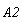 A2