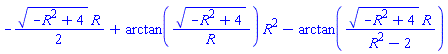 -(1/2)*(-R^2+4)^(1/2)*R+arctan((-R^2+4)^(1/2)/R)*R^2-arctan((-R^2+4)^(1/2)*R/(R^2-2))