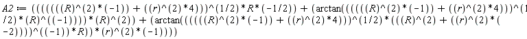 A2 := (-R^2+4*r^2)^(1/2)*R*(-1/2)+arctan((-R^2+4*r^2)^(1/2)/R)*R^2-arctan((-R^2+4*r^2)^(1/2)*R/(R^2-2*r^2))*r^2