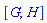 [G, H]