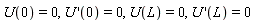U(0) = 0, U*('0 = 0, U(L) = 0, U')(L) = 0