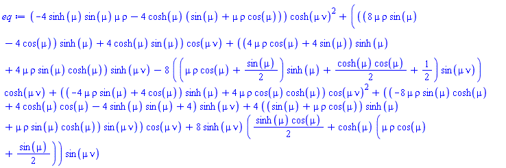 (-4*sinh(mu)*sin(mu)*mu*rho-4*cosh(mu)*(sin(mu)+mu*rho*cos(mu)))*cosh(mu*nu)^2+(((8*mu*rho*sin(mu)-4*cos(mu))*sinh(mu)+4*cosh(mu)*sin(mu))*cos(mu*nu)+((4*mu*rho*cos(mu)+4*sin(mu))*sinh(mu)+4*mu*rho*sin(mu)*cosh(mu))*sinh(mu*nu)-8*((mu*rho*cos(mu)+(1/2)*sin(mu))*sinh(mu)+(1/2)*cosh(mu)*cos(mu)+1/2)*sin(mu*nu))*cosh(mu*nu)+((-4*mu*rho*sin(mu)+4*cos(mu))*sinh(mu)+4*mu*rho*cos(mu)*cosh(mu))*cos(mu*nu)^2+((-8*mu*rho*sin(mu)*cosh(mu)+4*cosh(mu)*cos(mu)-4*sinh(mu)*sin(mu)+4)*sinh(mu*nu)+4*((sin(mu)+mu*rho*cos(mu))*sinh(mu)+mu*rho*sin(mu)*cosh(mu))*sin(mu*nu))*cos(mu*nu)+8*sinh(mu*nu)*((1/2)*sinh(mu)*cos(mu)+cosh(mu)*(mu*rho*cos(mu)+(1/2)*sin(mu)))*sin(mu*nu)