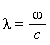 lambda = omega/c