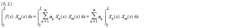 0, L; int(f(x)*X__m(x), x = 0 .. L) = int(sum(`&alpha;__n`*X__n(x)*X__m(x), n = 1 .. infinity), x = 0 .. L) and int(sum(`&alpha;__n`*X__n(x)*X__m(x), n = 1 .. infinity), x = 0 .. L) = sum(`&alpha;__n`*(int(X__n(x)*X__m(x), x = 0 .. L)), n = 1 .. infinity)