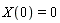 X(0) = 0