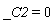_C2 = 0