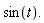 "sin(t)."
