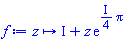 proc (z) options operator, arrow; I+z*exp(((1/4)*I)*Pi) end proc