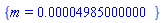 {m = 0.4985000000e-4}