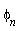 `&phi;__n`