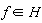 `in`(f, H)