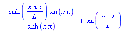 -sinh(n*Pi*x/L)*sin(n*Pi)/sinh(n*Pi)+sin(n*Pi*x/L)