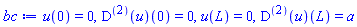 u(0) = 0, ((D@@2)(u))(0) = 0, u(L) = 0, ((D@@2)(u))(L) = a