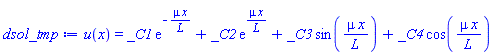 u(x) = _C1*exp(-mu*x/L)+_C2*exp(mu*x/L)+_C3*sin(mu*x/L)+_C4*cos(mu*x/L)