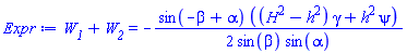 W__1+W__2 = -(1/2)*sin(-beta+alpha)*((H^2-h^2)*gamma+h^2*psi)/(sin(beta)*sin(alpha))