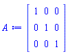 Matrix(3, 3, {(1, 1) = 1, (1, 2) = 0, (1, 3) = 0, (2, 1) = 0, (2, 2) = 1, (2, 3) = 0, (3, 1) = 0, (3, 2) = 0, (3, 3) = 1})