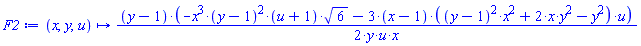 proc (x, y, u) options operator, arrow; (1/2)*(y-1)*(-x^3*(y-1)^2*(u+1)*6^(1/2)-3*(x-1)*((y-1)^2*x^2+2*x*y^2-y^2)*u)/(y*u*x) end proc