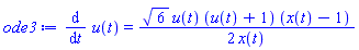 diff(u(t), t) = (1/2)*6^(1/2)*u(t)*(u(t)+1)*(x(t)-1)/x(t)