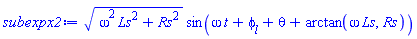 (Ls^2*omega^2+Rs^2)^(1/2)*sin(omega*t+phi__l+theta+arctan(omega*Ls, Rs))