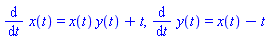 diff(x(t), t) = x(t)*y(t)+t, diff(y(t), t) = x(t)-t