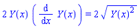 2*Y(x)*(diff(Y(x), x)) = 2*(Y(x)^2)^(1/2)