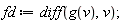 fd := diff(g(v), v)