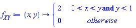 f__XY := proc (x, y) options operator, arrow; piecewise(0 < x and x < y and y < 1, 2, 0) end proc