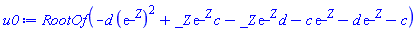 RootOf(-d*(exp(_Z))^2+_Z*exp(_Z)*c-_Z*exp(_Z)*d-c*exp(_Z)-d*exp(_Z)-c)