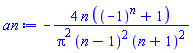 -4*n*((-1)^n+1)/(Pi^2*(n-1)^2*(n+1)^2)