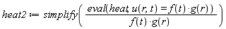 heat2 := simplify((eval(heat, u(r, t) = f(t)*g(r)))/(f(t)*g(r)))