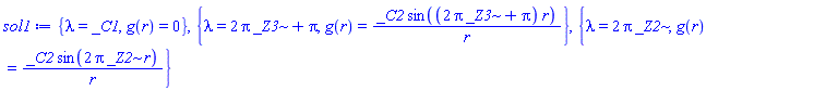 {lambda = _C1, g(r) = 0}, {lambda = 2*Pi*_Z3+Pi, g(r) = _C2*sin((2*Pi*_Z3+Pi)*r)/r}, {lambda = 2*Pi*_Z2, g(r) = _C2*sin(2*Pi*_Z2*r)/r}