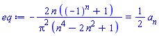 -2*n*((-1)^n+1)/(Pi^2*(n^4-2*n^2+1)) = (1/2)*a__n