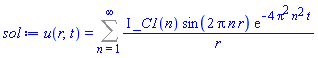 u(r, t) = Sum(I*_C1(n)*sin(2*Pi*n*r)*exp(-4*Pi^2*n^2*t)/r, n = 1 .. infinity)