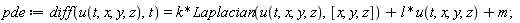 pde := diff(u(t, x, y, z), t) = k*Laplacian(u(t, x, y, z), [x, y, z])+l*u(t, x, y, z)+m