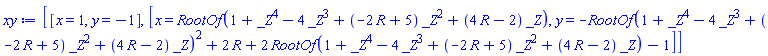 [[x = 1, y = -1], [x = RootOf(1+_Z^4-4*_Z^3+(-2*R+5)*_Z^2+(4*R-2)*_Z), y = -RootOf(1+_Z^4-4*_Z^3+(-2*R+5)*_Z^2+(4*R-2)*_Z)^2+2*R+2*RootOf(1+_Z^4-4*_Z^3+(-2*R+5)*_Z^2+(4*R-2)*_Z)-1]]