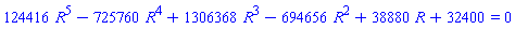 124416*R^5-725760*R^4+1306368*R^3-694656*R^2+38880*R+32400 = 0